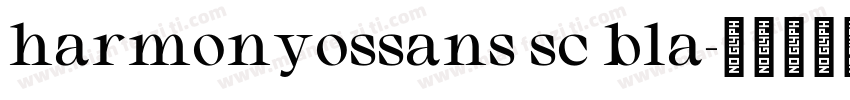 harmonyossans sc bla字体转换